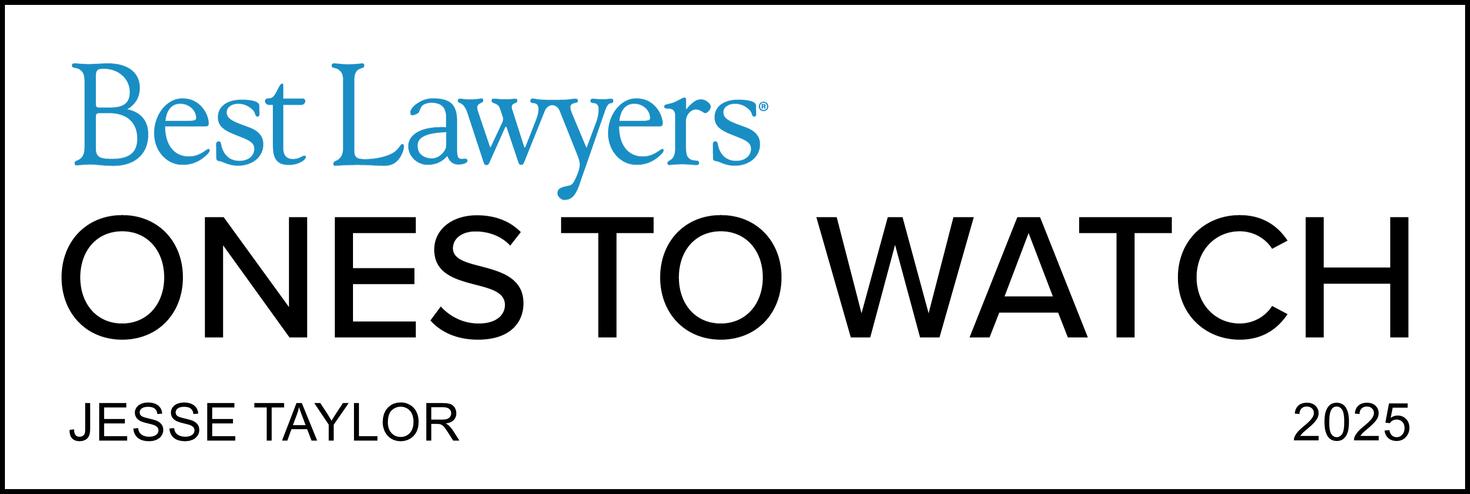 Taylor_Jesse_Ones to Watch_Best Lawyers_2025