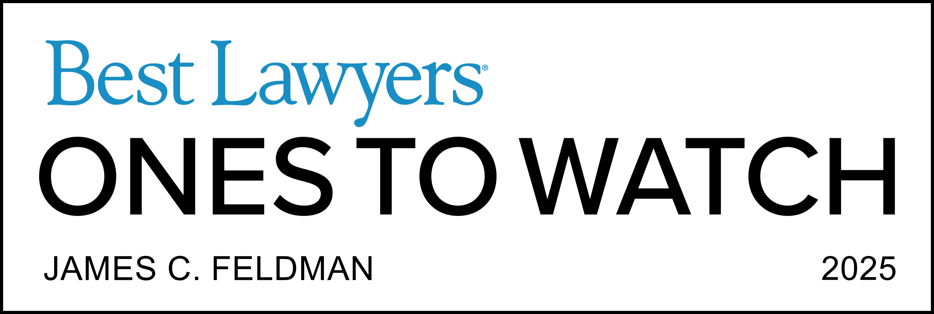 Feldman_James_Ones to Watch_Best Lawyers_2025